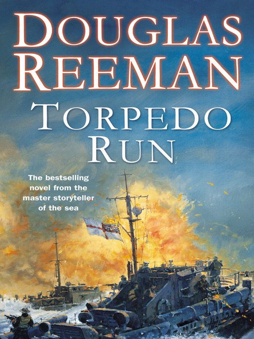 Title details for Torpedo Run by Douglas Reeman - Available